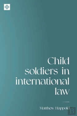 Bertrand.pt - Child Soldiers In International Law