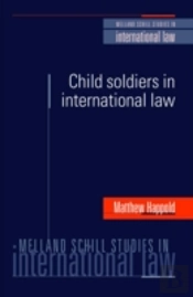 Child Soldiers In International Law