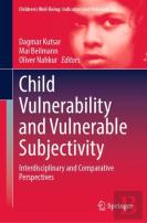 Child Vulnerability And Vulnerable Subjectivity