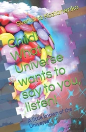 Child! What Universe Wants To Say To You