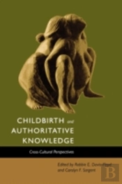 Childbirth And Authoritative Knowledge