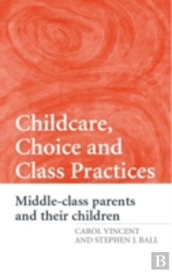 Bertrand.pt - Childcare, Choice And Class Practices