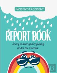 Childcare Incident & Accident Report Book