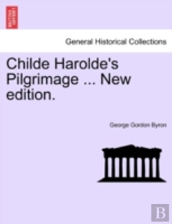 Bertrand.pt - Childe Harolde'S Pilgrimage ... New Edit