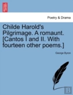 Bertrand.pt - Childe Harold'S Pilgrimage. A Romaunt. (Cantos I And Ii. With Fourteen Other Poems.)