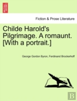 Bertrand.pt - Childe Harold'S Pilgrimage. A Romaunt. (