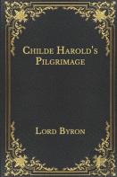Childe Harold'S Pilgrimage