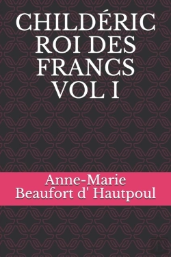 Bertrand.pt - Childeric Roi Des Francs Vol I