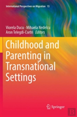 Bertrand.pt - Childhood And Parenting In Transnational Settings
