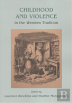Childhood And Violence In The Western Tradition