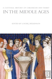 Childhood & Family In The Middle Ages