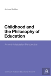 Childhood & The Philosophy Of Education