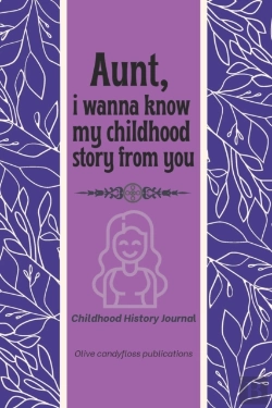 Bertrand.pt - Childhood History Journal, Aunt, I Wanna Know My Childhood Story From You