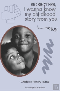 Bertrand.pt - Childhood History Journal, Big Brother I Wanna Know My Childhood Story From You