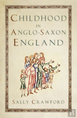 Bertrand.pt - Childhood In Anglo-Saxon England