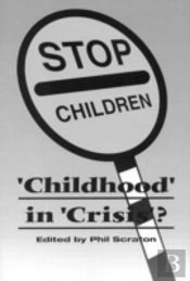 Childhood In Crisis?