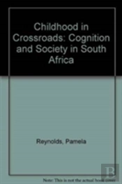 Childhood In Crossroads