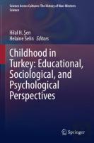 Childhood In Turkey: Educational, Sociological, And Psychological Perspectives