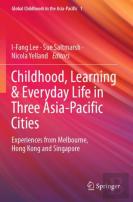 Childhood, Learning & Everyday Life In Three Asia-Pacific Cities