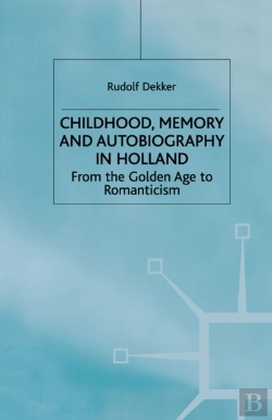 Bertrand.pt - Childhood, Memory And Autobiography In Holland