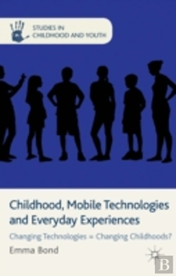 Bertrand.pt - Childhood, Mobile Technologies And Everyday Experiences