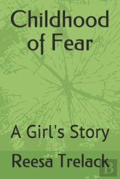 Childhood Of Fear