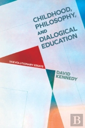 Childhood, Philosophy, And Dialogical Education