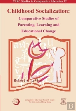 Bertrand.pt - Childhood Socialization Â€“ Comparative Studies Of Parenting, Learning, And Educational Change