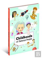 Childhoods Of Famous People