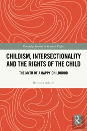 Childism, Intersectionality And The Rights Of The Child
