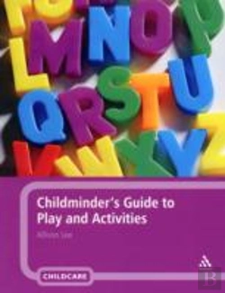 Bertrand.pt - Childminder'S Guide To Play And Activities