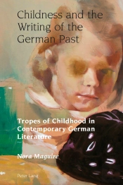 Childness And The Writing Of The German Past