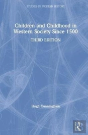 Children And Childhood In Western Society Since 1500