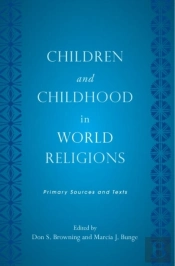 Children And Childhood In World Religions