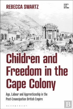 Bertrand.pt - Children And Freedom In The Cape Colony
