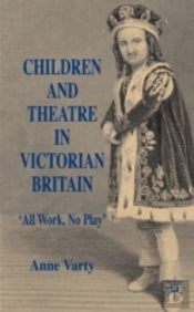 Children And Theatre In Victorian Britain