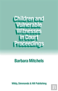 Bertrand.pt - Children And Vulnerable Witnesses In Court Proceedings