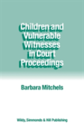 Children And Vulnerable Witnesses In Court Proceedings