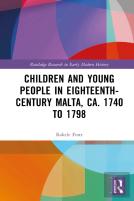 Children And Young People In Eighteenth-Century Malta, Ca. 1740 To 1798