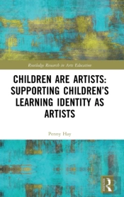 Children Are Artists: Supporting Childrenâ€™S Learning Identity As Artists