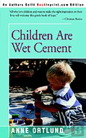 Children Are Wet Cement