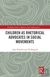 Children As Rhetorical Advocates In Social Movements