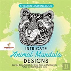 Bertrand.pt - Children Coloring Book. Intricate Animal Mandala Designs. Coloring Books Animals For Stress Relief And Fun Learning. Perfect For Older Kids And Teens