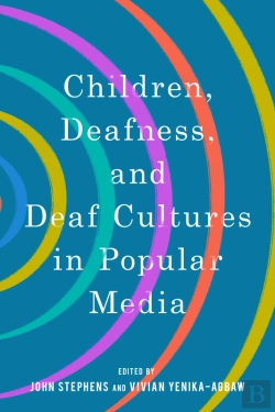 Bertrand.pt - Children, Deafness, And Deaf Cultures In Popular Media