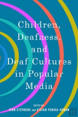 Bertrand.pt - Children, Deafness, And Deaf Cultures In Popular Media