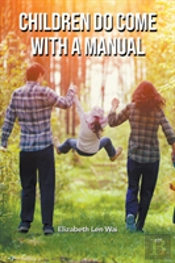 Children Do Come With A Manual