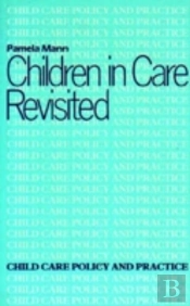 Children In Care Revisited