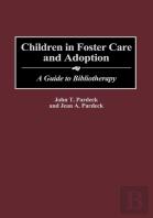Children In Foster Care And Adoption