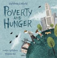 Children In Our World: Poverty And Hunger
