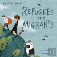 Children In Our World: Refugees And Migrants